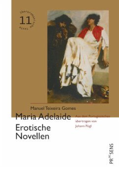 Maria Adelaide. Erotische Novellen - Teixeira Gomes, Manuel