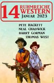 14 Ruhmreiche Western Januar 2023 (eBook, ePUB)