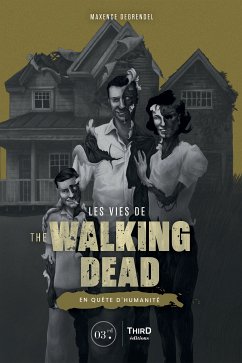 Les vies de The Walking Dead (eBook, ePUB) - Degrendel, Maxence