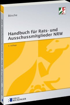 Handbuch für Rats- und Ausschussmitglieder in Nordrhein-Westfalen - Bösche, Ernst-Dieter