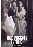 Une passion infinie