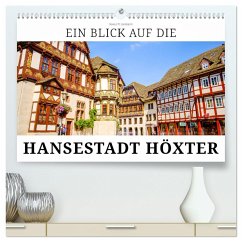 Ein Blick auf die Hansestadt Höxter (hochwertiger Premium Wandkalender 2024 DIN A2 quer), Kunstdruck in Hochglanz - W. Lambrecht, Markus