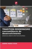 TRADITION-MODERNISMO concomitância do desenvolvimento