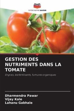 GESTION DES NUTRIMENTS DANS LA TOMATE - Pawar, Dharmendra;Kale, Vijay;Gabhale, Lahanu