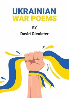 Ukrainian War Poems - Glenister, David