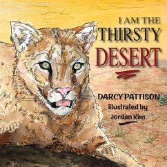 I Am the Thirsty Desert - Pattison, Darcy