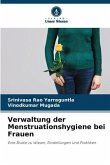Verwaltung der Menstruationshygiene bei Frauen