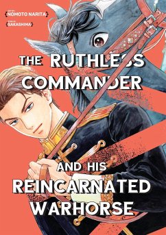 The Ruthless Commander and His Reincarnated Warhorse - Sakashima