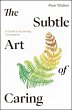 The Subtle Art of Caring - Bild 1