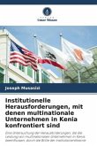 Institutionelle Herausforderungen, mit denen multinationale Unternehmen in Kenia konfrontiert sind