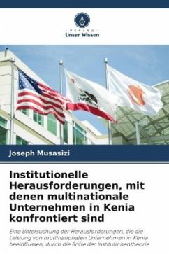 Institutionelle Herausforderungen, mit denen multinationale Unternehmen in Kenia konfrontiert sind - Musasizi, Joseph