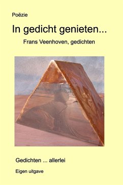 In gedicht genieten. - Veenhoven, Frans