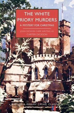 The White Priory Murders - Dickson, Carter