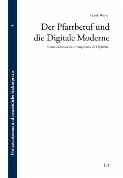 Der Pfarrberuf und die Digitale Moderne - Weyen, Frank