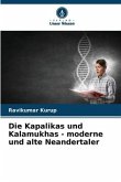 Die Kapalikas und Kalamukhas - moderne und alte Neandertaler