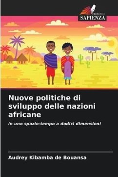 Nuove politiche di sviluppo delle nazioni africane - DE BOUANSA, AUDREY KIBAMBA