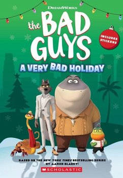 DreamWorks the Bad Guys: A Very Bad Holiday Novelization - Howard, Kate