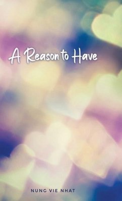 A Reason to Have - Nhat, Nung Vie