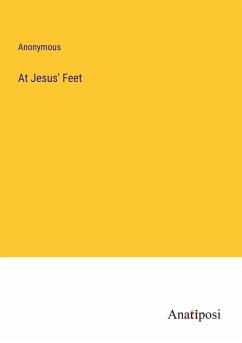 At Jesus' Feet - Anonymous