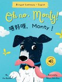 Oh No, Monty! &#21780;&#22909;&#21568;&#65292;Monty&#65281;: Bilingual Cantonese with Jyutping and English - Traditional Chinese Version) Audio includ