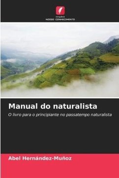 Manual do naturalista - Hernández-Muñoz, Abel