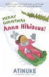 Merry Christmas, Anna Hibiscus! - Bild 1