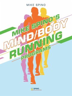 Mike Spino's Mind/Body Running Programs - Spino, Mike