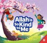 Allah Is So Kind to Me - Bild 1
