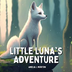 Little Luna's Adventure - Morton, Amelia J