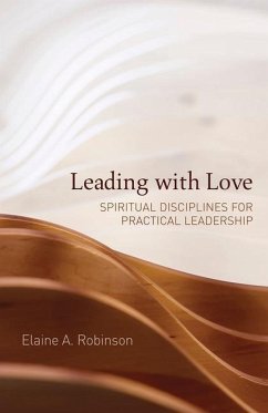 Leading with Love - Robinson, Elaine A.
