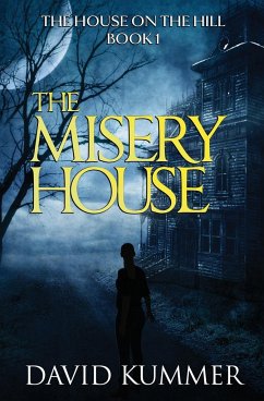 The Misery House - Kummer, David