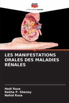 LES MANIFESTATIONS ORALES DES MALADIES RÉNALES - Raza, Hadi;Shenoy, Rekha P.;Raza, Nahid