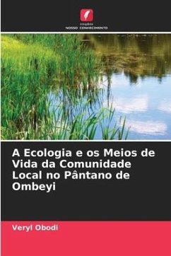 A Ecologia e os Meios de Vida da Comunidade Local no Pântano de Ombeyi - Obodi, Veryl