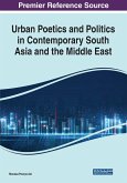 Urban Poetics and Politics in Contemporary South Asia and the Middle East