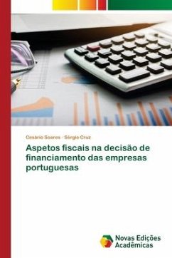 Aspetos fiscais na decisão de financiamento das empresas portuguesas - Soares, Cesário;Cruz, Sérgio