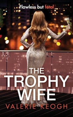 The Trophy Wife - Keogh, Valerie