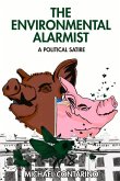 The Environmental Alarmist: A Political Satire