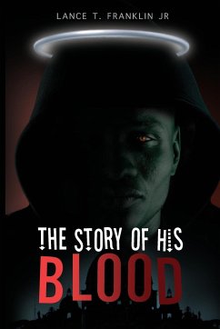 The Story of His Blood - Franklin, Lance L.