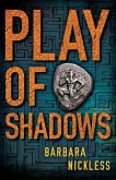 Play of Shadows Play of Shadows