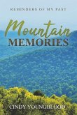 Mountain Memories: Reminders of My Past