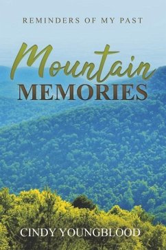Mountain Memories: Reminders of My Past - Youngblood, Cindy