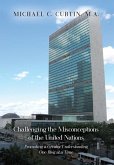 Challenging the Misconceptions of the United Nations: Promoting a Greater Understanding One Blog at a Time