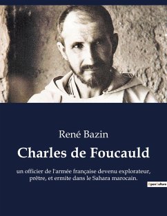 Charles de Foucauld - Bazin, René