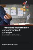 Tradizione-Modernismo concomitanza di sviluppo