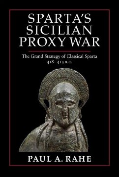 Sparta's Sicilian Proxy War - Rahe, Paul A.