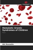 Hemolytic Uremic Syndromes of Children