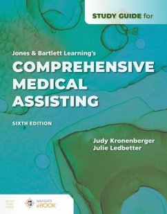 Study Guide for Jones & Bartlett Learning's Comprehensive Medical Assisting - Kronenberger, Judy; Ledbetter, Julie