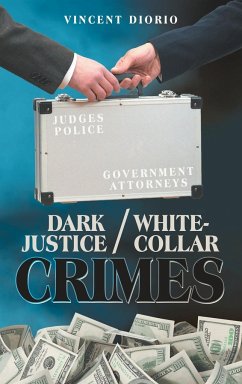 Dark Justice / White-Collar Crimes - Diorio, Vincent