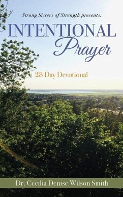 Strong Sisters of Strength presents: 28 Day Devotional - Wilson Smith, Cecilia Denise