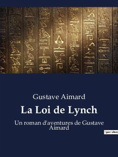 La Loi de Lynch - Aimard, Gustave